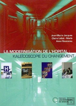 Bertrand.pt - La Modernisation De L'Hôpital: Kaléidoscopie Du Changement