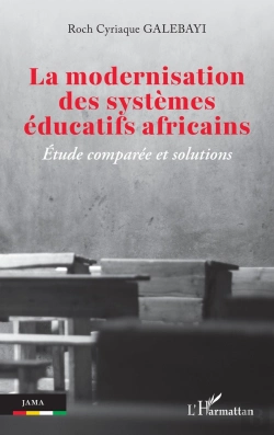 Bertrand.pt - La Modernisation Des Systèmes Éducatifs Africains : Étude Comparée Et Solutions