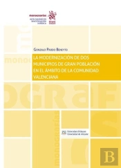 La Modernizacion De Dos Municipios De Gran Poblacion En El A