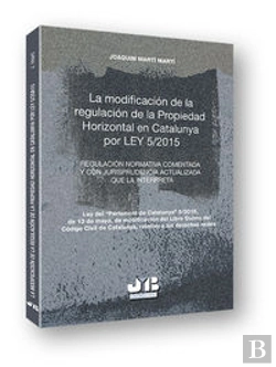 Bertrand.pt - La Modificación De La Regulación De La Propiedad Horizontal En Catalunya Por Ley 5/2015