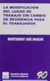 La Modificación Del Lugar De Trabajo Sin Cambio De Residencia Para El Trabajador