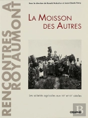La Moisson Des Autres ; Les Salariés Agricoles Aux Xix Et Xx Siècles