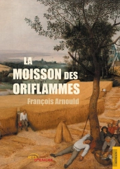 La Moisson Des Oriflammes