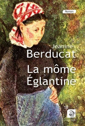 La Mome Eglantine