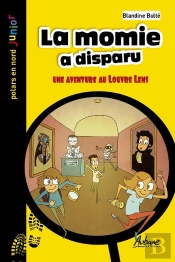 La Momie A Disparu : Une Aventure Au Louvre Lens