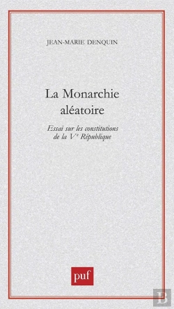 Bertrand.pt - La Monarchie Aléatoire : Essai Sur Les Constitutions De La Vème République