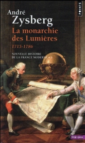 La Monarchie Des Lumières (1715-1786)