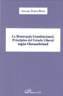 La Monarquía Constitucional. Principios Del Estado Liberal Según Chateaubriand