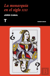 La Monarquía En El Siglo Xxi