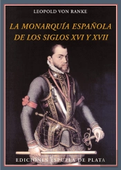 La Monarquía Española De Los Siglos Xvi Y Xvii