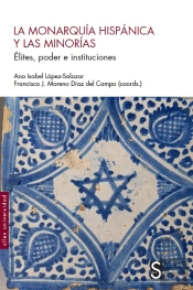 La Monarquía Hispánica Y Las Minorías
