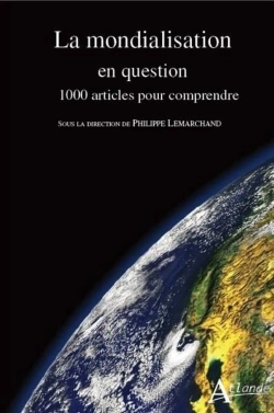 Bertrand.pt - La Mondialisation De A À Z ; 1000 Articles Pour Comprendre