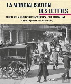 Bertrand.pt - La Mondialisation Des Lettres : Enjeux De La Circulation Transnationale Du Naturalisme