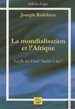Bertrand.pt - La Mondialisation Et L'Afrique ; La Fin Des États 