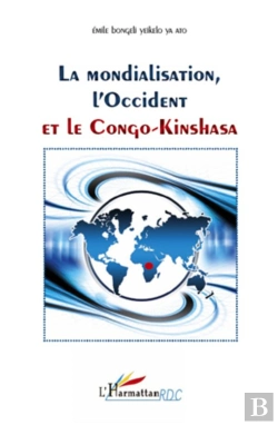Bertrand.pt - La Mondialisation, L'Occident Et Le Congo-Kinshasa