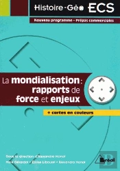 La Mondialisation ; Rapport Force Enjeux