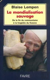La Mondialisation Sauvage