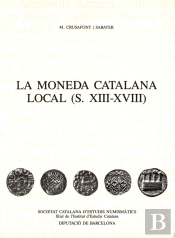 La Moneda Catalana Local S Xiii Xviii M Crusafont I S