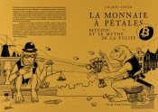 La Monnaie À Pétales : Bitcoin Et Le Mythe De La Tulipe