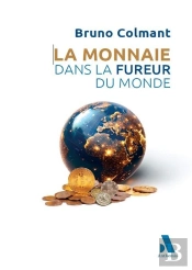La Monnaie Dans La Fureur Du Monde