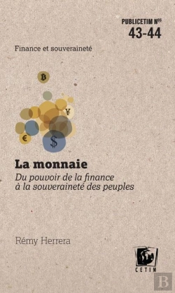 Bertrand.pt - La Monnaie - Du Pouvoir De La Finance A La Souverainete Des Peuples
