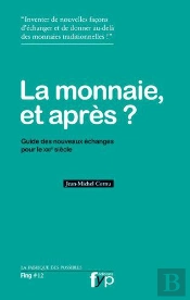 La Monnaie Et Apres ?