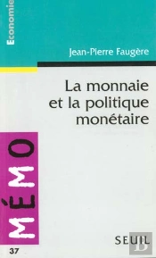 La Monnaie Et La Politique Monetaire