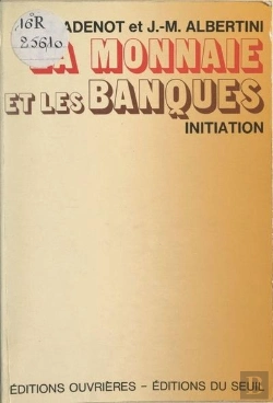 Bertrand.pt - La Monnaie Et Les Banques