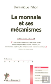 La Monnaie Et Ses Mécanismes