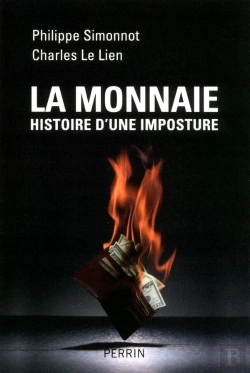 Bertrand.pt - La Monnaie ; Histoire D'Une Imposture