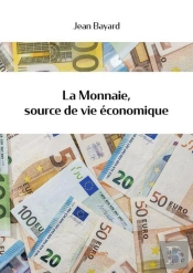 La Monnaie, Source De Vie Economique