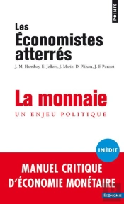 La Monnaie ; Un Enjeu Politique