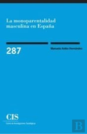 La Monoparentalidad Masculina En España