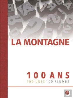 Bertrand.pt - La Montagne - 100 Ans  - 100 Unes - 100 Plumes