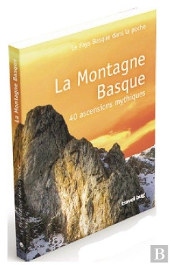 Bertrand.pt - La Montagne Basque - 40 Ascensions Mythiques