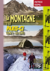 La Montagne C'Est Paris-Ci T.2 ; Les Alpes