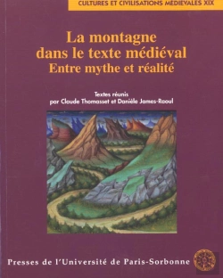 Bertrand.pt - La Montagne Dans Le Texte Medieval ; Entre Mythe Et Realite