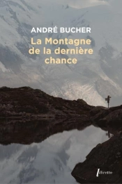La Montagne De La Dernière Chance