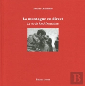 La Montagne En Direct ; La Vie De René Demaison