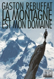 La Montagne Est Mon Domaine