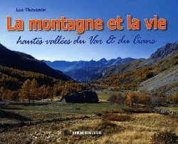 Bertrand.pt - La Montagne Et La Vie ; Hautes Vallées Du Var Et Du Cians