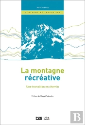 La Montagne Récréative, Une Transition En Chemin