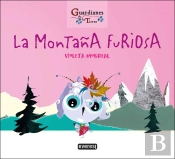 La Montaña Furiosa Guardianes De La Tierra)