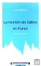 La Montee Des Faillites En France, Xix-Xx Siecle