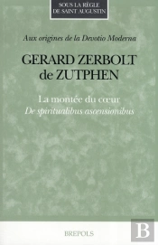 La Montée Du Coeur ; De Spiritualibus Ascensionibus