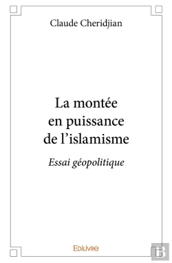Bertrand.pt - La Montée En Puissance De L'Islamisme : Essai Géopolitique
