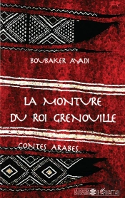 La Monture Du Roi Grenouille ; Contes Arabes