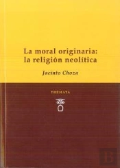 La Moral Originaria: La Religión Neolítica