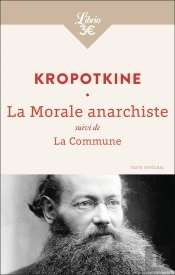 La Morale Anarchiste - Suivi De La Commune