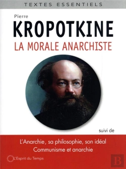 Bertrand.pt - La Morale Anarchiste - Suivi De  L'Anarchie Sa Philosophie, Son Ideal  ,  Le Principe Anarchiste